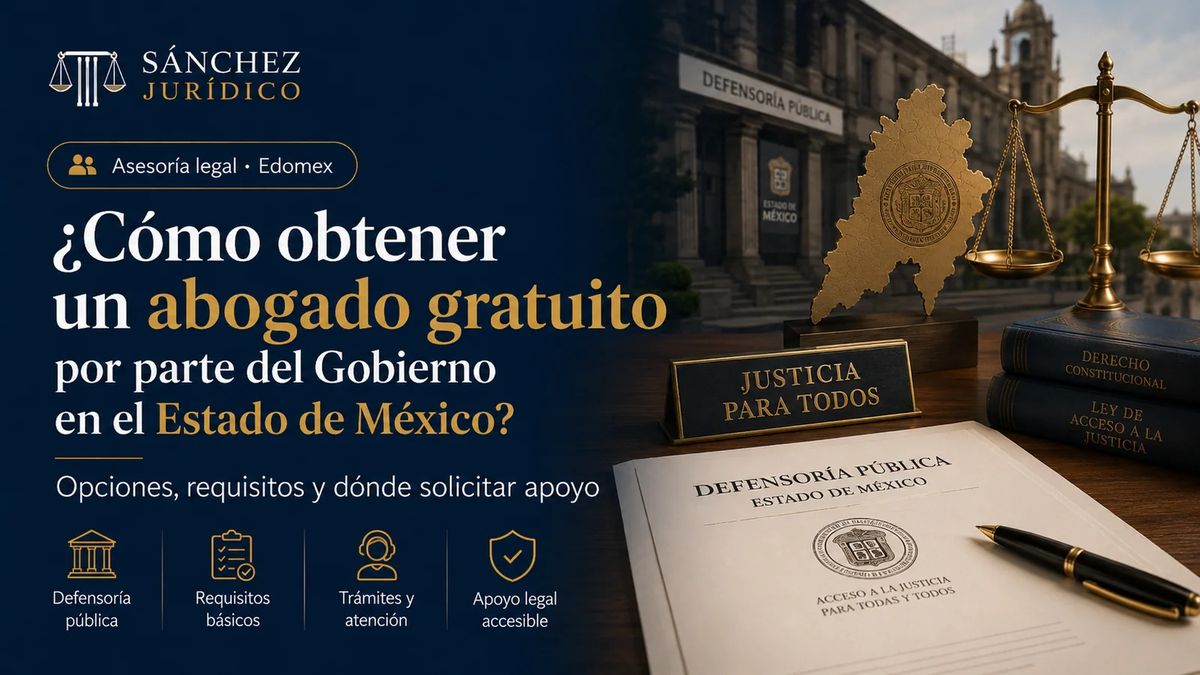 ¿Cómo obtener un abogado gratuito por parte del Gobierno en el Estado de México