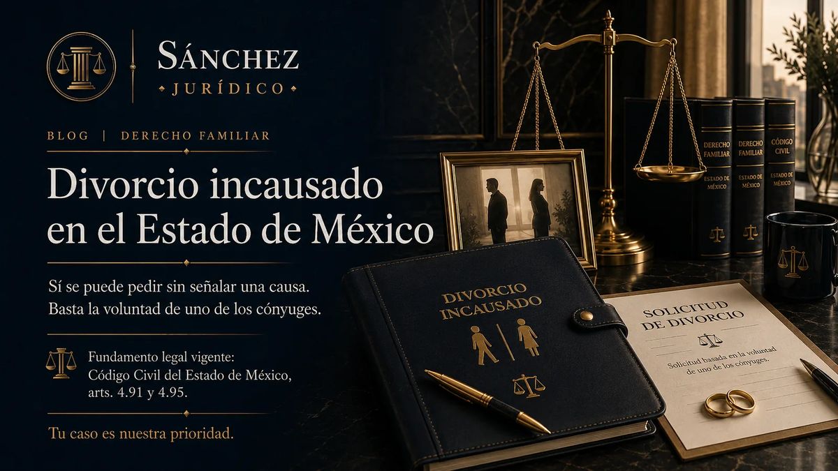 Divorcio incausado en el Estado de México: requisitos y efectos
