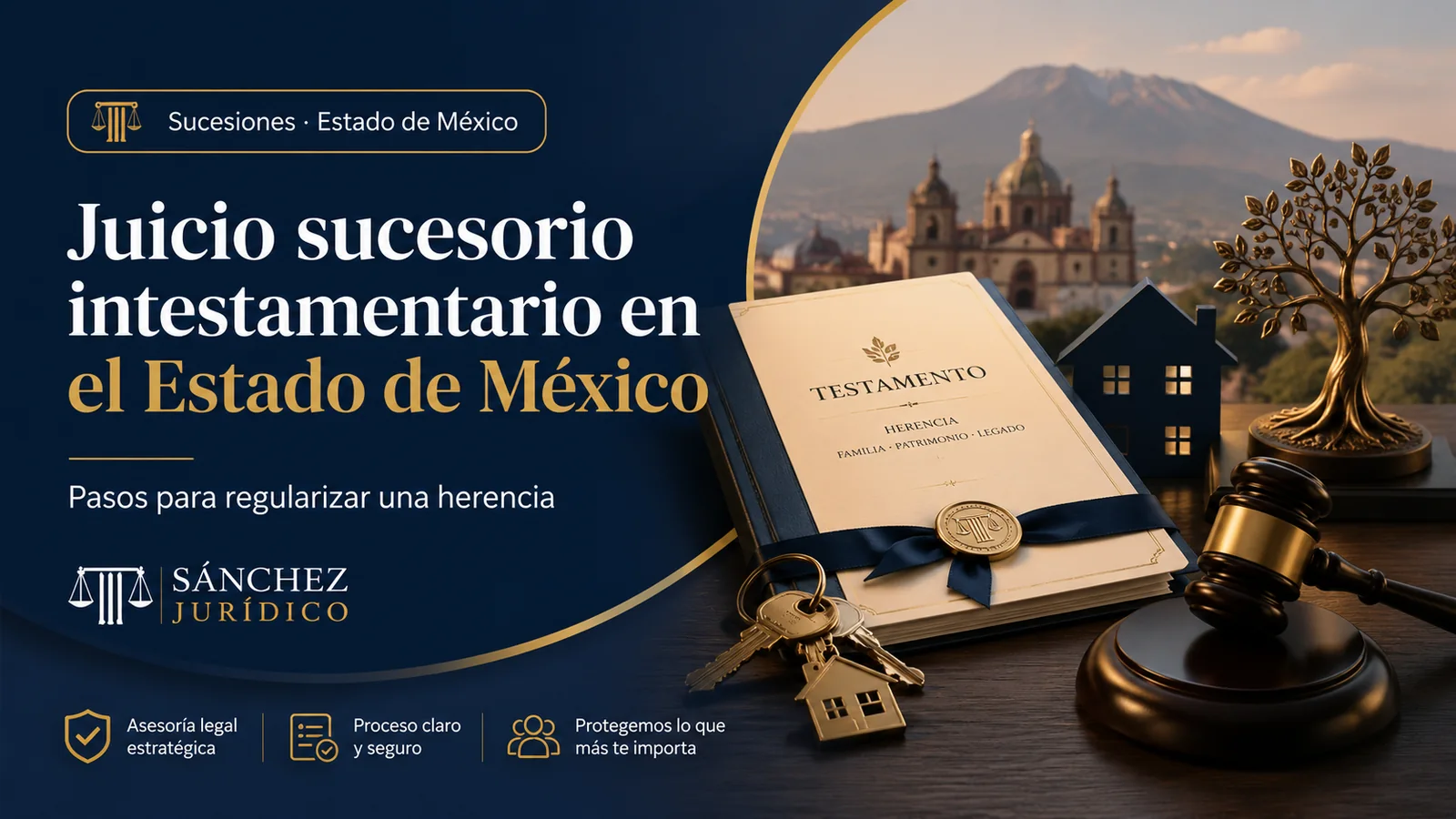 Juicio sucesorio intestamentario en el Estado de México: pasos para regularizar una herencia
