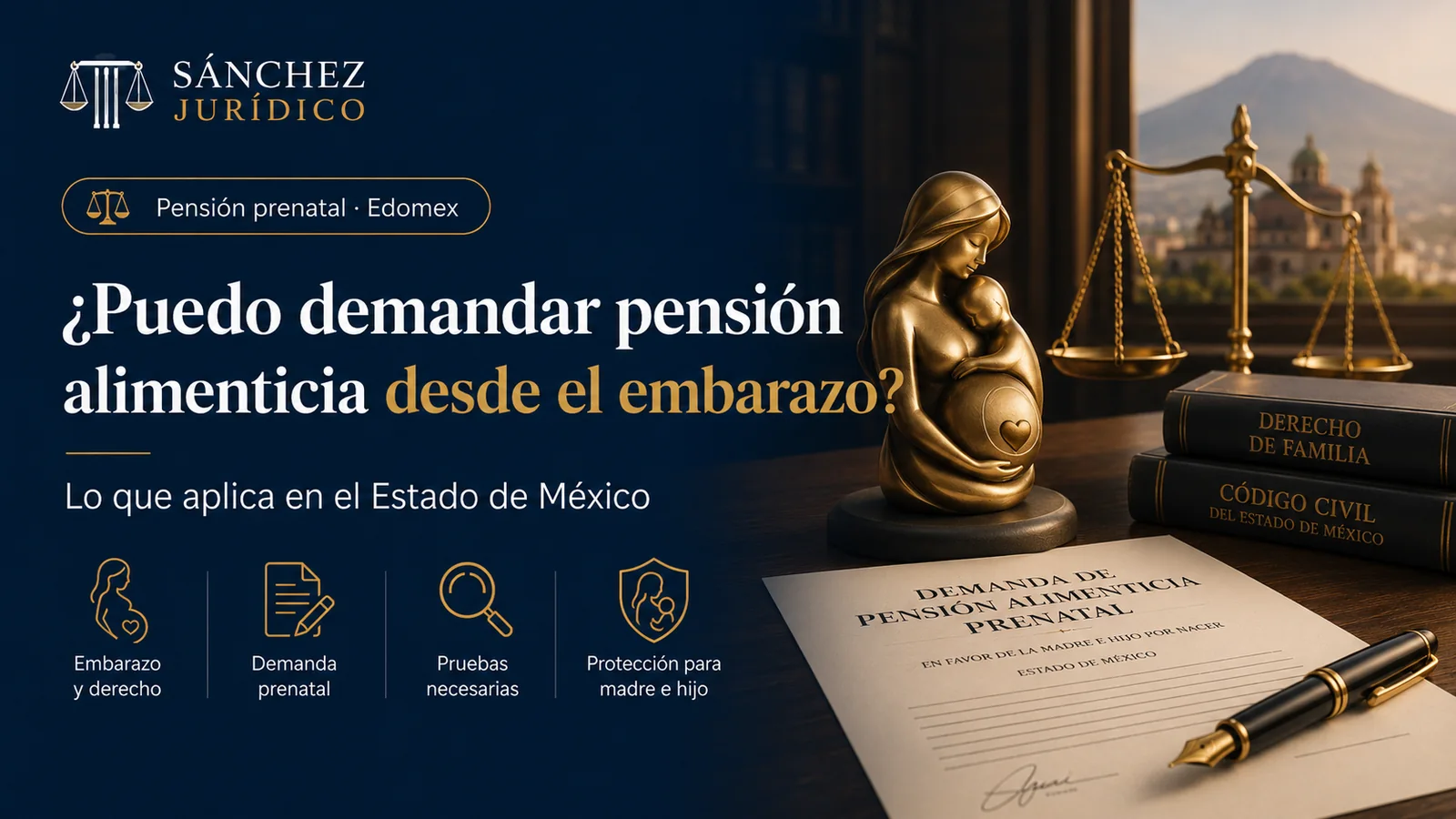 ¿Puedo demandar pensión alimenticia desde el embarazo en el Estado de México?